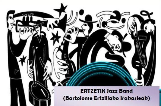 Ertzetik, la banda de profesores de Bartolomé Ertzilla, protagoniza hoy la última Jam Session del curso